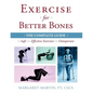 Exercise for Better Bones: The Complete Guide to Safe and Effective Exercises for Osteoporosis - Paperback