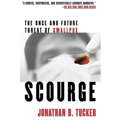 Scourge: The Once and Future Threat of Smallpox - Paperback