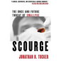 Scourge: The Once and Future Threat of Smallpox - Paperback