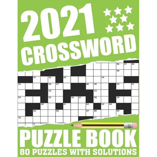 2021 Crossword Puzzle Book: Easy To Read Large Print Word Game 2021 Crossword Book For Adults Seniors Men And Women Who Are Fans Of Brain Game Wit - Paperback