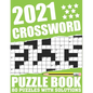 2021 Crossword Puzzle Book: Easy To Read Large Print Word Game 2021 Crossword Book For Adults Seniors Men And Women Who Are Fans Of Brain Game Wit - Paperback