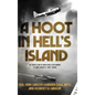 A Hoot in Hell's Island: The Heroic Story of World War II Dive Bomber Lt. Cmdr. Robert D. "Hoot" Gibson - Hardcover