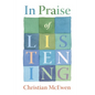 In Praise of Listening: On Creativity and Slowing Down - Paperback