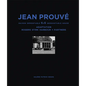 Jean Prouvé Maison Démontable 6x6 Demountable House: Adaptation Rogers Stirk Harbour+partners, 1944-2015 - Hardcover