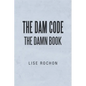 The Dam Code: The Damn Book - Paperback