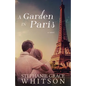 A Garden in Paris - Paperback
