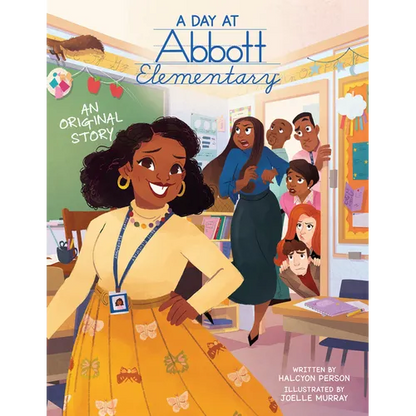 A Day at Abbott Elementary (Official Abbott Elementary Picture Book) - Hardcover