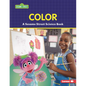 Color: A Sesame Street (R) Science Book - Paperback