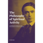 The Philosophy of Spiritual Activity - Hardcover
