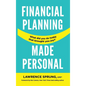 Financial Planning Made Personal: How to Create Joy And The Mindset for Success - Hardcover
