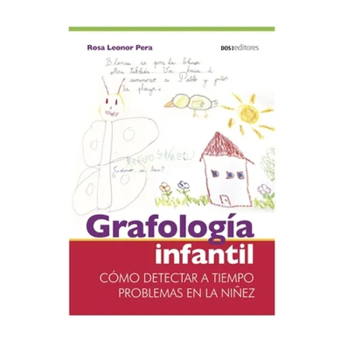 Grafología Infantil: cómo detectar a tiempo problemas en la niñez - Paperback