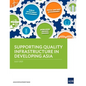 Supporting Quality Infrastructure in Developing Asia - Paperback