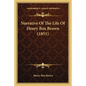 Narrative Of The Life Of Henry Box Brown (1851) - Paperback