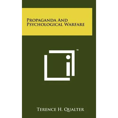 Propaganda And Psychological Warfare - Hardcover