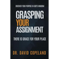 Grasping Your Assignment: There is Grace for Your Place - Paperback