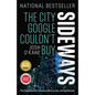 Sideways: The City Google Couldn't Buy - Paperback