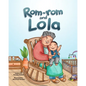 Rom-rom and Lola - Paperback