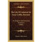 The Life Of Admiral Sir Isaac Coffin, Baronet: His English And American Ancestors (1886) - Hardcover