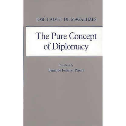 The Pure Concept of Diplomacy - Hardcover