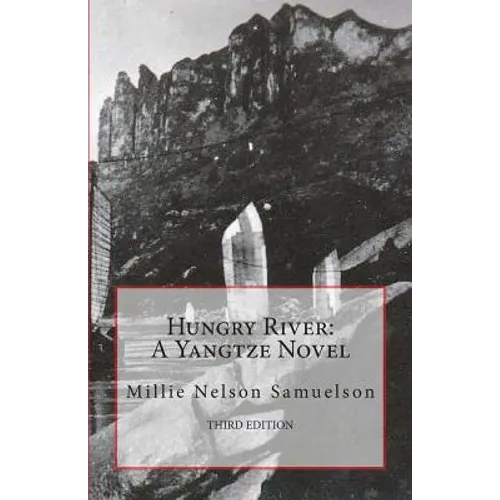 Hungry River: A Yangtze Novel - Paperback