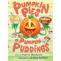 The Pumpkin Pies and The Pumpkin Puddings - Hardcover