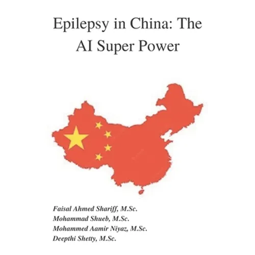 Epilepsy in China: The AI Super Power - Paperback