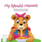 My Splendid Manners - Hardcover