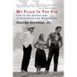 My Place in the Sun: Life in the Golden Age of Hollywood and Washington - Paperback