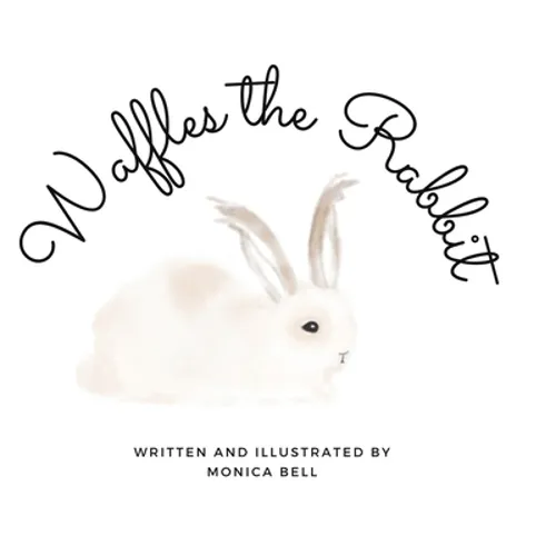 Waffles the Rabbit - Hardcover