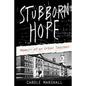 Stubborn Hope: Memoir of an Urban Teacher - Paperback