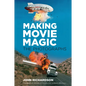 Making Movie Magic: The Photographs - Hardcover