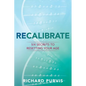 Recalibrate: Six Secrets to Resetting Your Age - Paperback