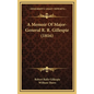 A Memoir Of Major-General R. R. Gillespie (1816) - Hardcover