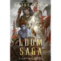 Loom Saga: The Complete Series - Paperback