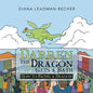 Darren the Dragon Gets a Bath: How to Bathe a Dragon - Paperback