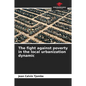 The fight against poverty in the local urbanization dynamic - Paperback