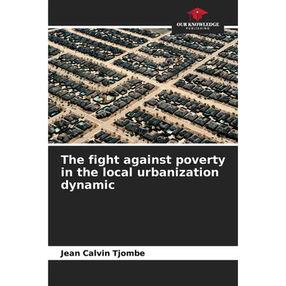The fight against poverty in the local urbanization dynamic - Paperback