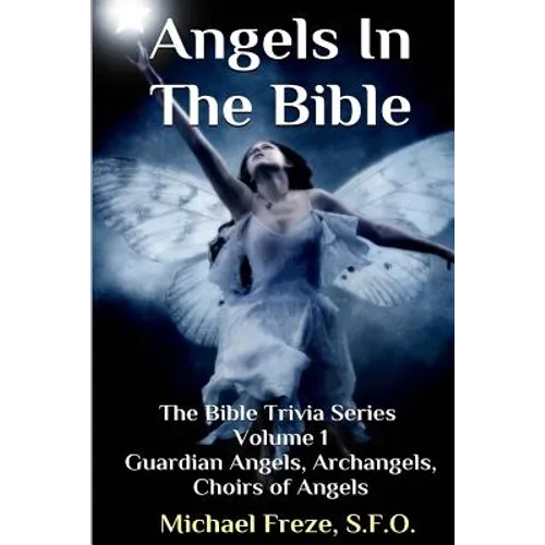 Angels In The Bible The Bible Trivia Series - Paperback