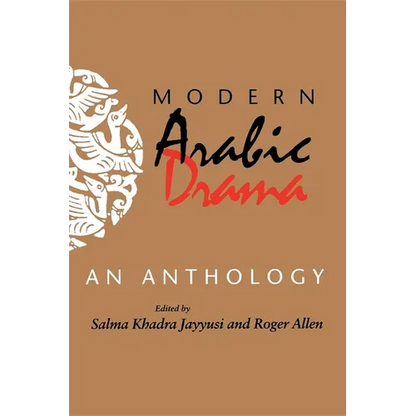 Modern Arabic Drama: An Anthology - Paperback