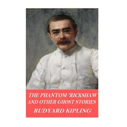 The Phantom 'Rickshaw and Other Ghost Stories - Paperback