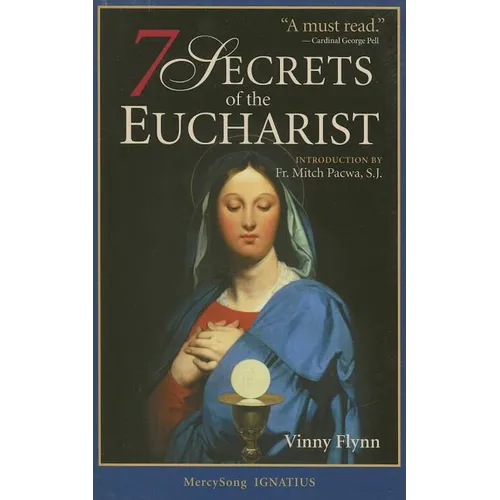 7 Secrets of the Eucharist - Paperback