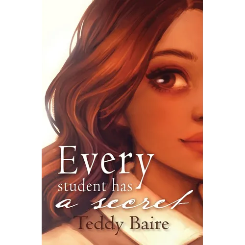 Every Student has a Secret - Hardcover