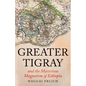 Greater Tigray and the Mysterious Magnetism of Ethiopia - Hardcover