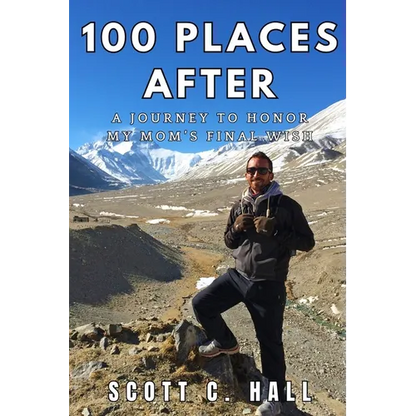 100 Places After: A Journey to Honor My Mom's Final Wish - Paperback