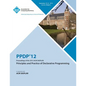 Ppdp 12 Proceedings of the 2012 ACM Sigplan Principles and Practice of Declarative Programming - Paperback