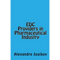 EDC Providers in Pharmaceutical Industry - Paperback