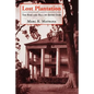 Lost Plantation: The Rise and Fall of Seven Oaks - Paperback