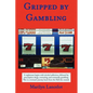 Gripped by Gambling - Paperback