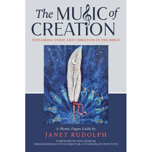 The Music of Creation: Exploring Verse and Vibration in the Bible - Paperback