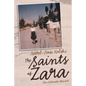 The Saints of Zara: An Intimate Memoir - Paperback